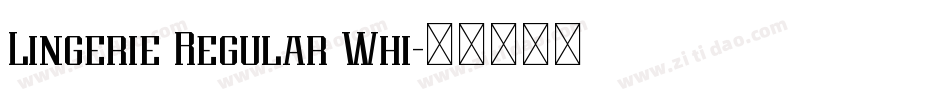 Lingerie Regular Whi字体转换